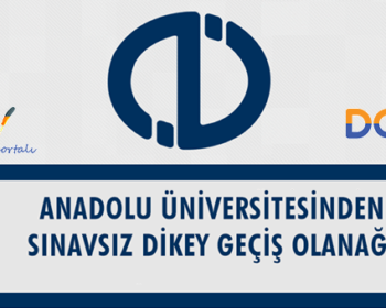 Anadolu Üniversitesinde Sınavsız Geçiş