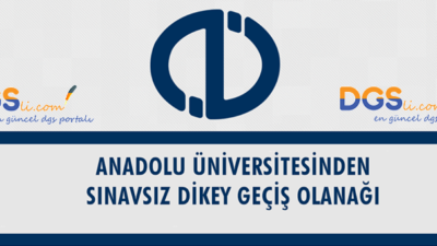 Anadolu Üniversitesinde Sınavsız Geçiş