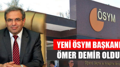 ÖSYM Başkanı değişti