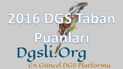 2016 DGS TABAN PUANLARI VE KONTENJANLARI